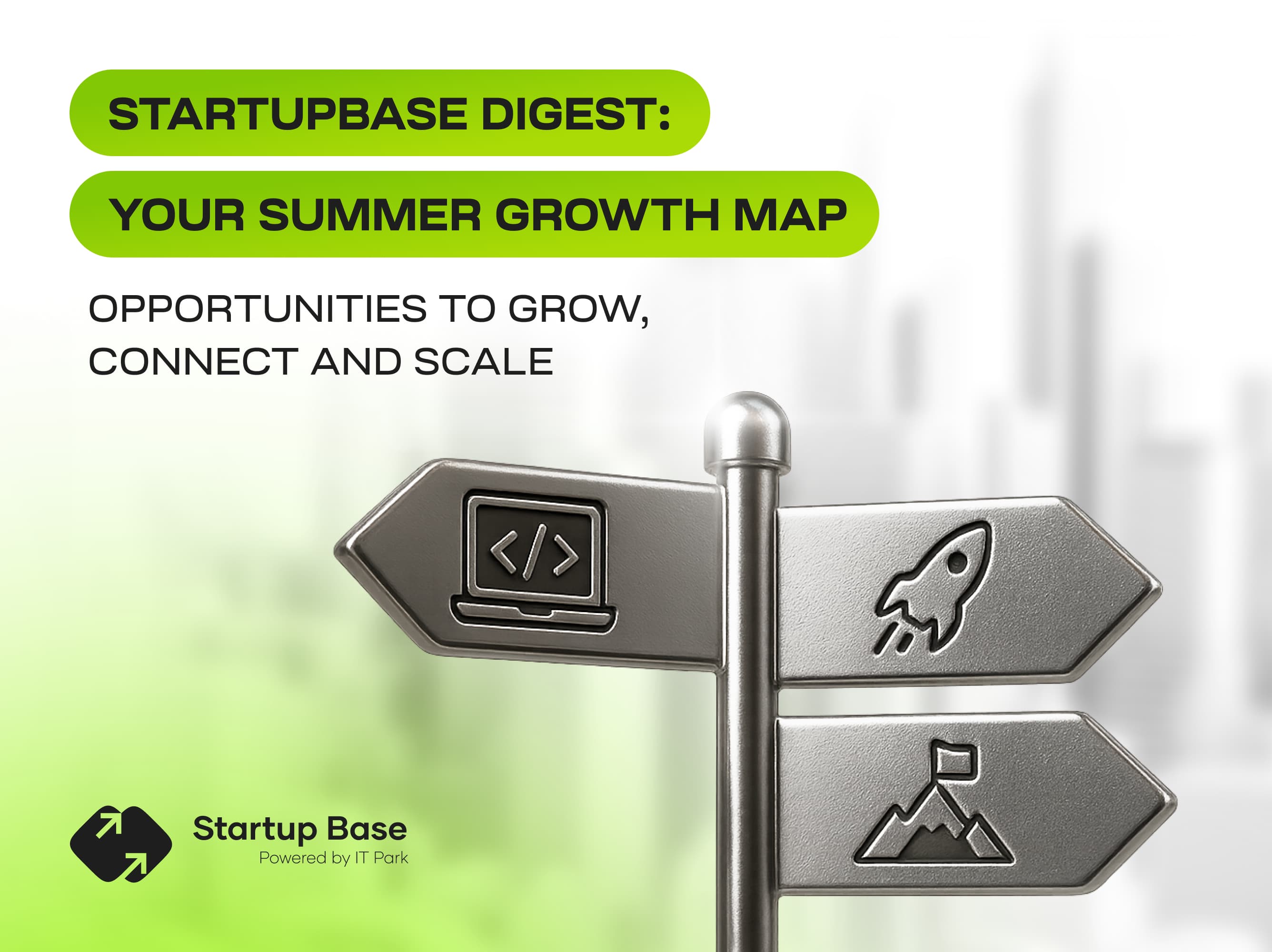 StartupBase Digest: твоя летняя карта роста