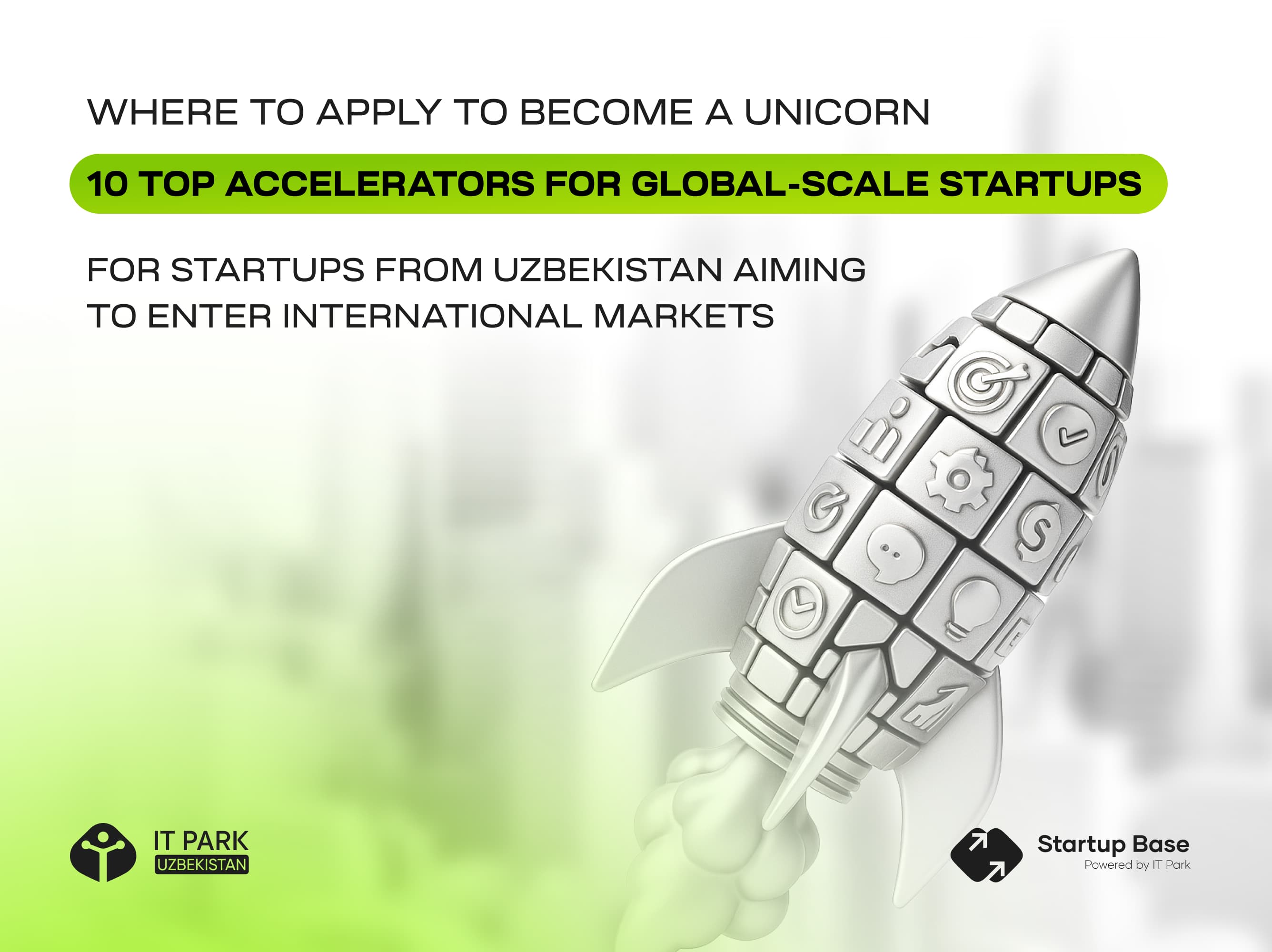 Where to apply to become a unicorn: 10 top accelerators