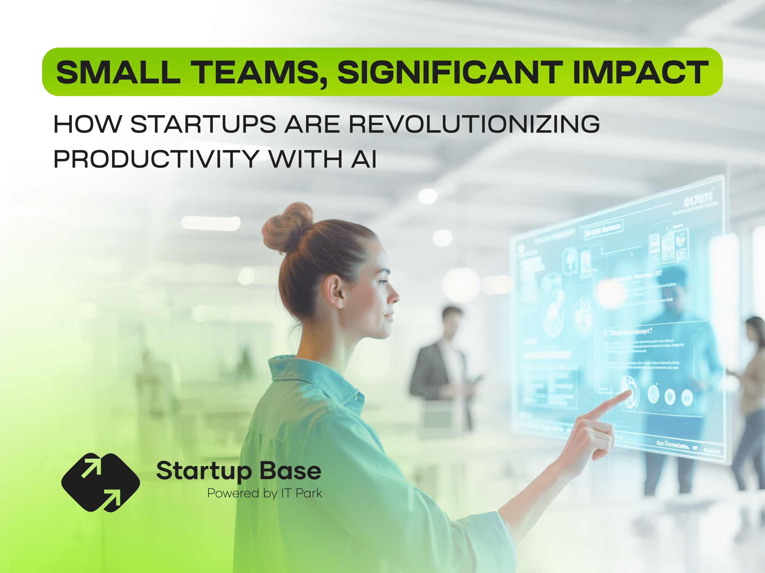 Kichik jamoalar, katta natija: startaplar sun’iy intellekt yordamida samaradorlikni qanday o‘zgartirmoqda