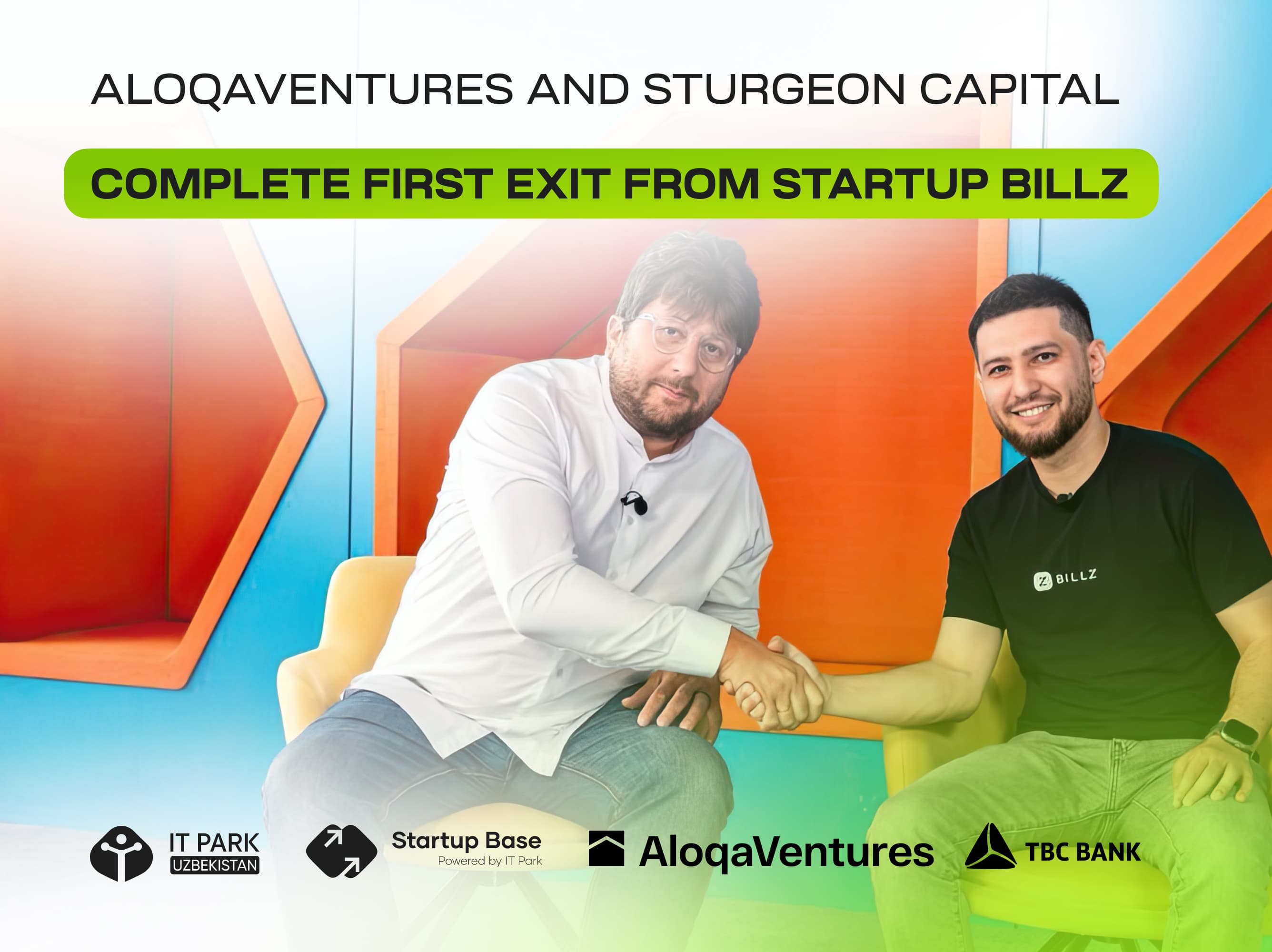 Tarixiy lahza: AloqaVentures va Sturgeon Capital “Billz” portfel startapidan birinchi EXIT’ni amalga oshirdi